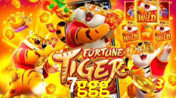 7ggg